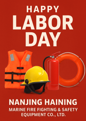 Honoring Labor, Advancing Maritime Safety – A Labor Day Message from Nanjing Haining